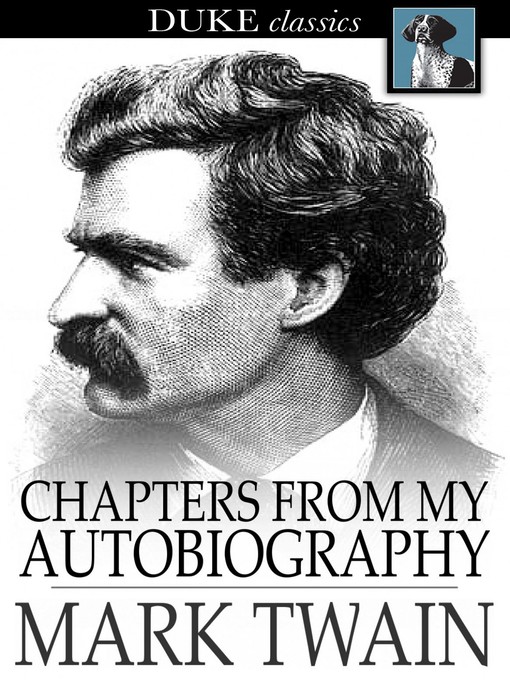 Title details for Chapters from My Autobiography by Mark Twain - Available